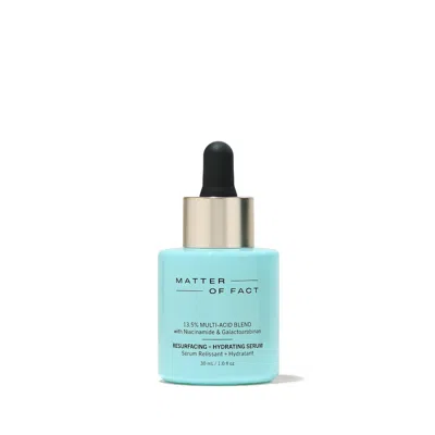 Matter Of Fact Resurfacing + Hydrating Multi-acid Serum With Salicylic Acid & Niacinamide 1 oz / 30 ml In White