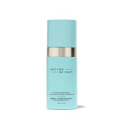 Matter Of Fact Wrinkle + Texture Concentrate With 0.2% Encapsulated Retinol, Vitamin C & Azelaic Acid 1 oz / 30 ml In White
