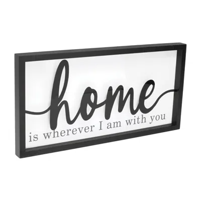 Melrose International Home Sentiment Sign 23.5"l - Black, White