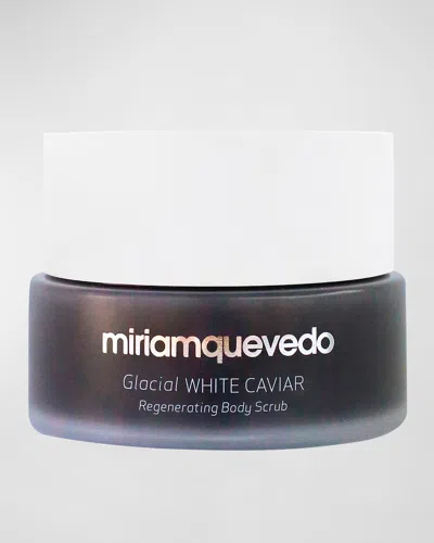 Miriam Quevedo 8.4 Oz. Glacial White Regenerating Body Scrub