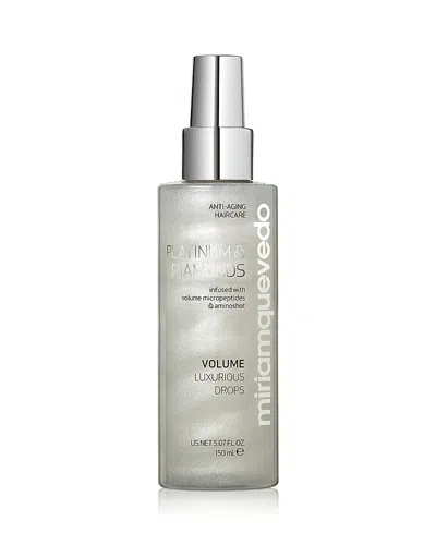 Miriam Quevedo Platinum & Diamonds Volume Luxurious Drops 5.07 Oz.
