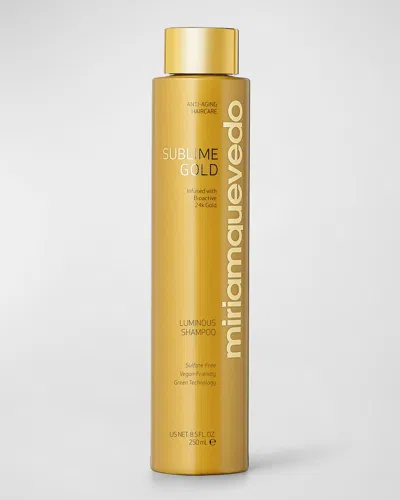 Miriam Quevedo Sublime Gold Luminous Shampoo, 8.5 Oz./250ml In White