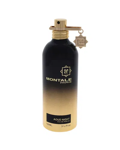 Montale Unisex 3.4oz Aoud Night Edp Spray