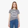 Mother The Boxy Goodie Make It Sense T-shirt In Gray
