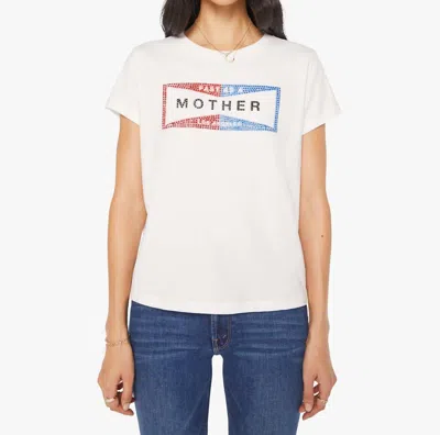 Mother The Boxy Goodie Tee In White