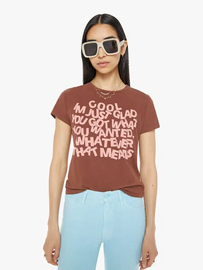 Mother The Lil Goodie Goodie I'm Just Glad T-shirt In Brown
