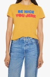 Mother The Sinful Be Nice You Jerk T-shirt