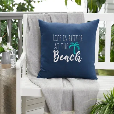 Mozaic Company Life Is Better At The Beach Outdoor Square Pillow Cover & Insert
