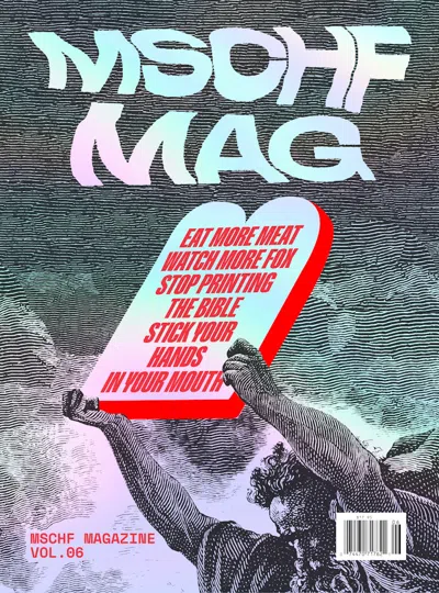 Pre-owned Mschf Mag Vol 6: Eat More Meat Watch More Fox Stop Printing The Bible Stick Your Hands In Your Mouth