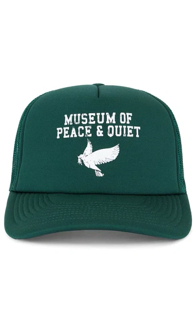 Museum Of Peace And Quiet P.e. Trucker Hat In 森林绿