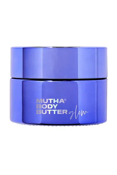 Mutha Body Butter Glow In N,a