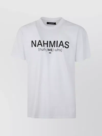 NAHMIAS CREW NECK SHORT SLEEVE T-SHIRT PRONUNCIATION