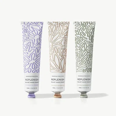 Naked & Thriving Replenish: Hand Cream Trio
