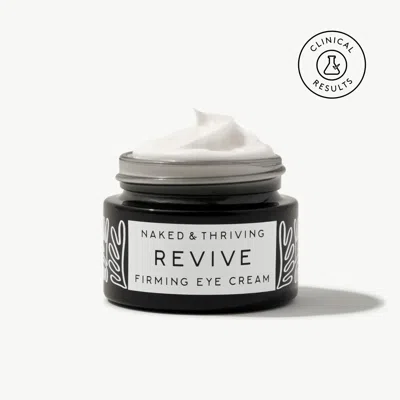 Naked & Thriving Revive Firming Eye Cream In Multi