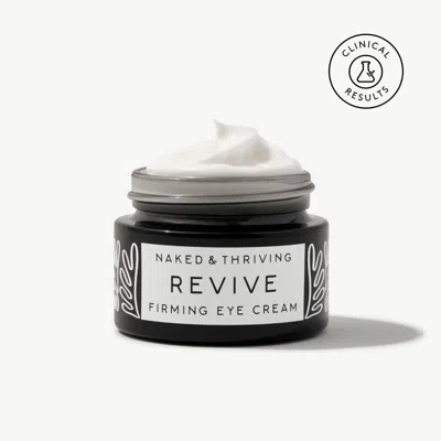 Naked & Thriving Revive Firming Eye Cream