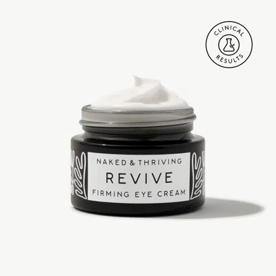 Naked & Thriving Revive Firming Eye Cream