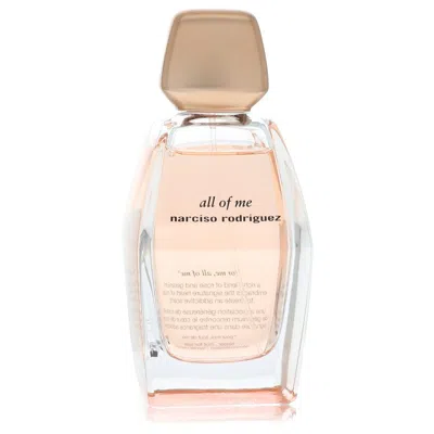 Narciso Rodriguez All Of Me Eau De Parfum Spray Tester 3.0 oz - Women's Fragrance In Transparent