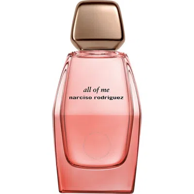 Narciso Rodriguez Ladies All Of Me Edp 3.0 oz Fragrances 3423222108281