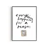 Natalie Cass Art Black / White Everything Happens For A Reason Hand Painted Art Print - A3