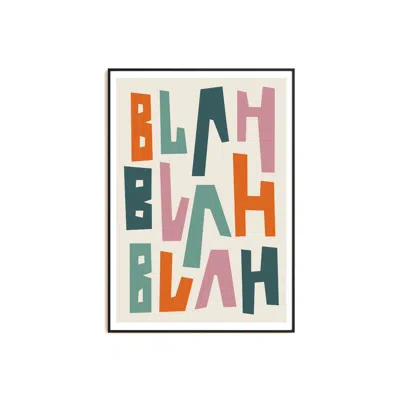 Natalie Cass Art Blah Blah Blah Typography Art Print - A3