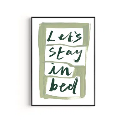 Natalie Cass Art Green Let's Stay In Bed Hand Painted Art Print - A2