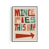 Natalie Cass Art Mince Pies This Way Christmas Art Print - A2