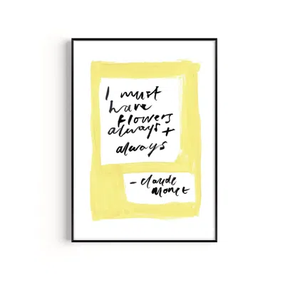 Natalie Cass Art Yellow / Orange Monet Quote Hand Painted Art Print - A2