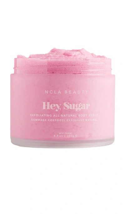 Ncla Hey, Sugar Exfoliating All Natural Body Scrub In Beauty: Na