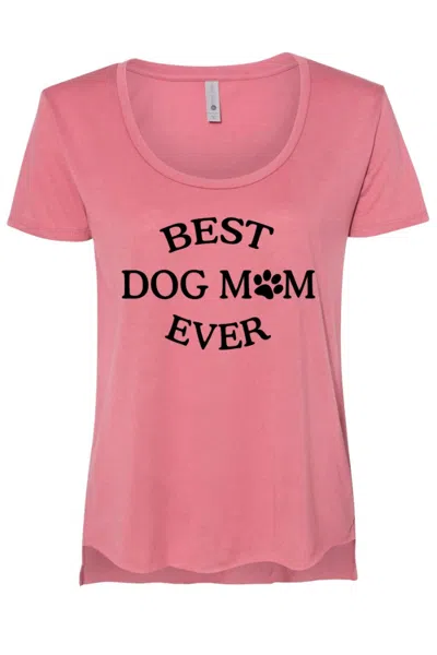 Next Level Apparel Women Best Dog Mom Ever Tee In Pink