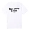 Nike All I Know Is Win Casual Sport Alphabet Printing Short Sleeve Men's White
