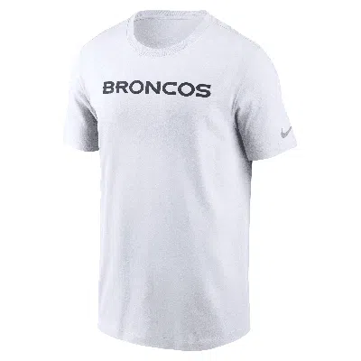 Nike Denver Broncos Primetime Wordmark Essential  Men's Nfl T-shirt In White