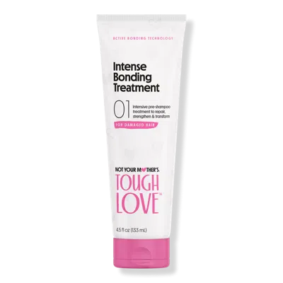 Not Your Mother's Tough Love Intense Bonding Treatment