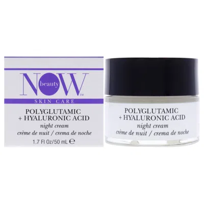 Now Beauty Polyglutamic Plus Hyaluronic Acid Night Cream By  For Unisex - 1.7 oz Cream In Multi
