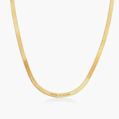 Oak & Luna Pre Engraved "born To Shine" Herringbone Thin Chain Necklace In Gold