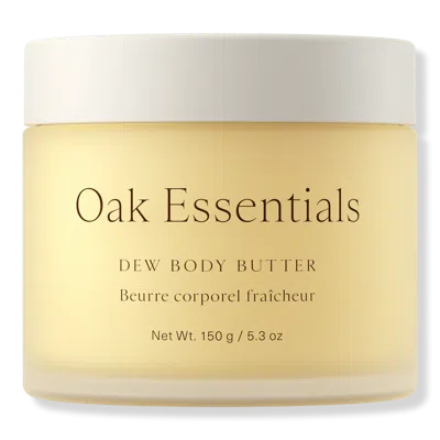 Oak Essentials Dew Body Butter
