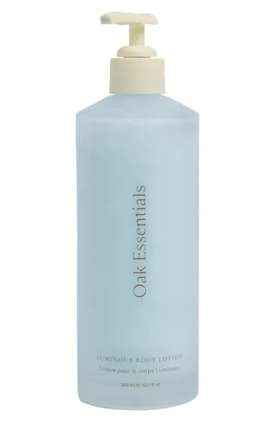 Oak Essentials Luminous Body Lotion In No Color