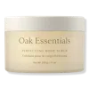 Oak Essentials Perfecting Body Scrub