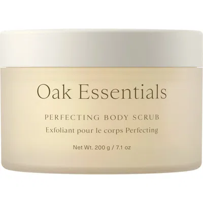 Oak Essentials Perfecting Body Scrub In No Color