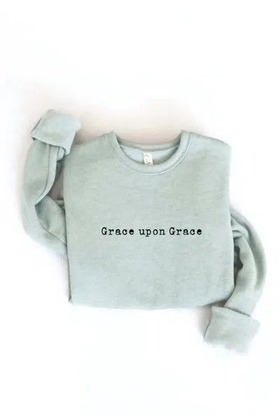 Oat Collective Unisex Grace Upon Grace Sweatshirt In Green