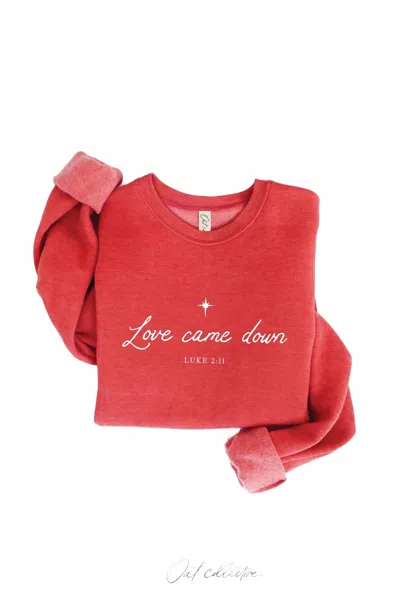 Oat Collective Unisex Love Came Down Luke 2:11 Graphic Sweatshirt In Cranberry Heather In Red