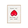 Oh Oly Bottom Of My Heart Print