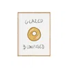 Oh Oly Glazed & Confused Print
