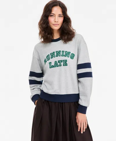 On 34th Women's Running Late Graphic Sweatshirt, Macy's Exclusive In Multi