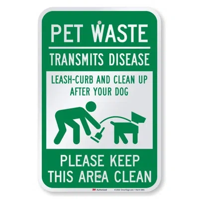 One Pet Waste Transmits Disease - Clean Up After Your Dog Sign | 12" X 18" 3m Engineer Grade Reflective  In Green