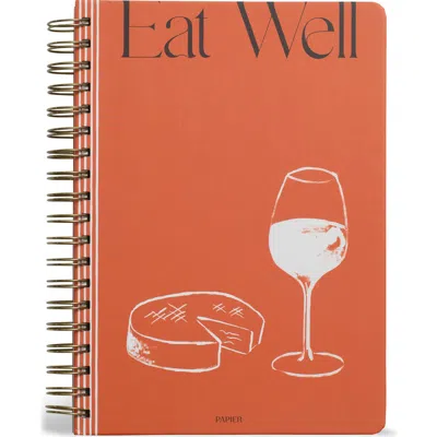 Papier Eat Well Spiral Recipe Journal In Orange