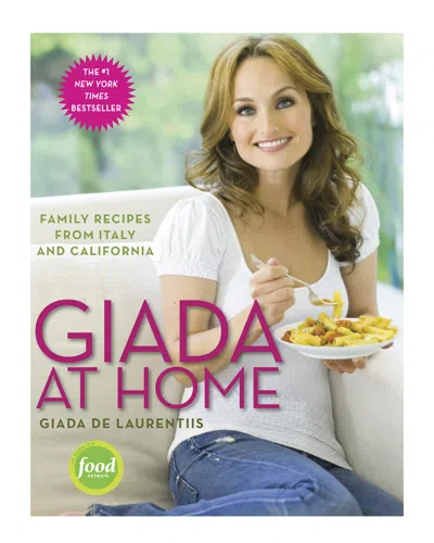 Penguin Random House Giada At Home By Giada De Laurentiis