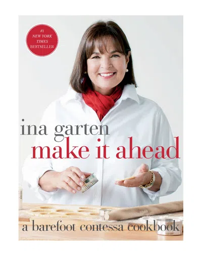Penguin Random House Make It Ahead By Ina Garten In Multi