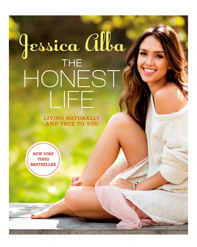 Penguin Random House The Honest Life: Living Naturally And True To You By Jessica Alba In Multi