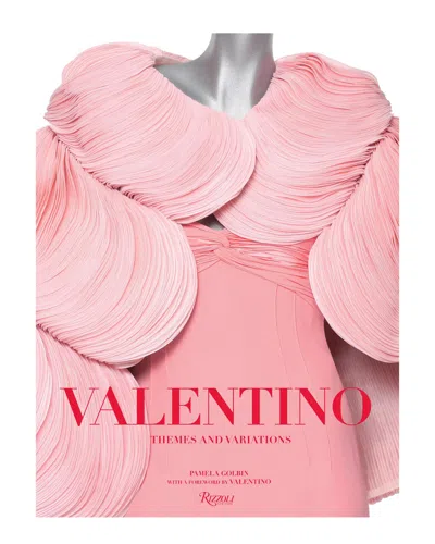 Penguin Random House Valentino: Themes & Variations By Pamela Golbin In Pink