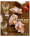 Penguin Random House Wine Bar Food By Cathy Mantuano
